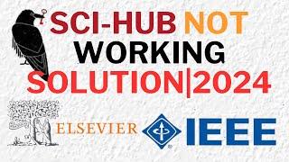 Sci hub not working solutionsdownload recent journalsIEEEELSEVIER
