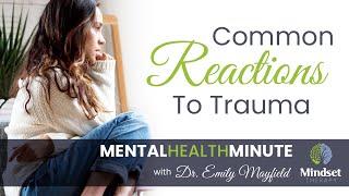 Common Reactions To Trauma │PTSD │How to Help After a Traumatic Event