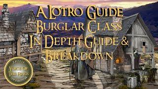 Burglar Class In Depth Guide & Breakdown 2024 - The Lord of the Rings Online MMO  A LOTRO Guide.