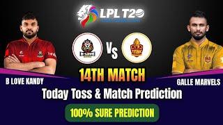 Galle Marvels vs Kandy Falcons  14th T20   100% LPL Toss Winner Prediction  Sachin Mumbai