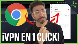 Cómo tener una VPN en un 1 click en Google Chrome