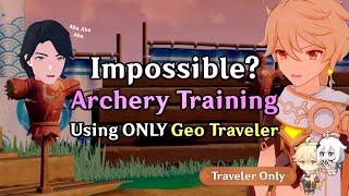 The HARDEST Challenge in Genshin? Archery with Geo Traveler  Traveler-san #26