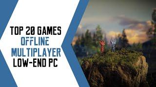 Top 20 Games Offline Multiplayer and Local CO-OP for Potato & Low-End PC   Potato & Low-end Games