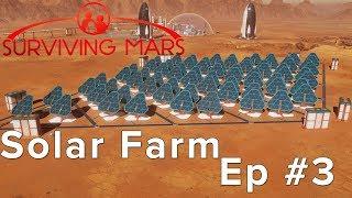 Surviving Mars Building a Solar Farm Episode 3