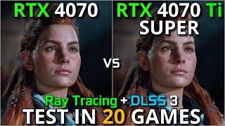 RTX 4070 vs RTX 4070Ti SUPER   Test in 20 Games  1440p & 2160p  With Ray Tracing + DLSS 3.0