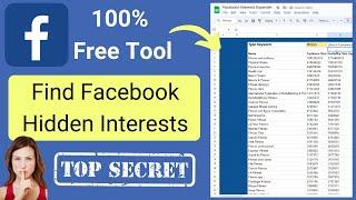 FREE Tool To Find 100s Of Hidden Facebook Interests  No Competition - More Sales