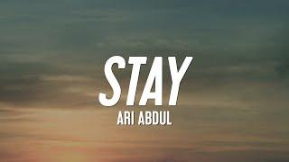 Ari Abdul - Stay Lyrics