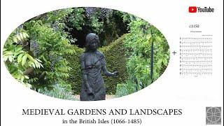 Medieval landscape & garden design History & music 3 of 10