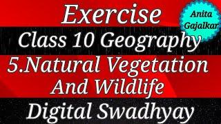 Exercise Class 10 Geography 5. Natural vegetation and wildlife । 10th geography 5 । std 10 geo 5