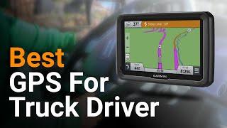 10 Best GPS 2022-2024 For Truck Drivers  Best Truck GPS