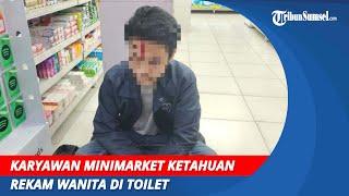 Karyawan Minimarket Ketahuan Rekam Wanita di Toilet Saat Numpang Buang Air