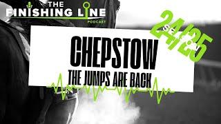 CHEPSTOW - THE JUMPS ARE BACK  Horse Racing Tips