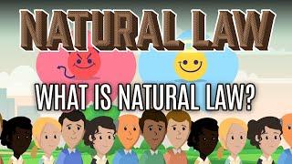 Essential Natural Law What is Natural Law?