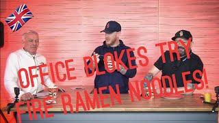 British Blokes Try Fire Ramen Noodles  Office Blokes Try