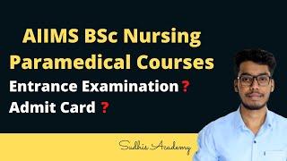 AIIMS BSc Nursing and Paramedical Courses Entrance Examination Latest Update  AIIMS 2021 Adnit Card