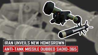 Iran Unveils New Sadid-365 Top Attack Anti-Tank Missile Capable of Destroying Armored Vehicles