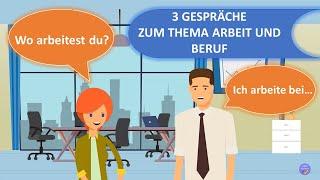 Arbeit und Beruf - Dialoge  Deutsch lernen