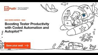 Dev Dives Boosting Productivity with Coded Automation and Autopilot™