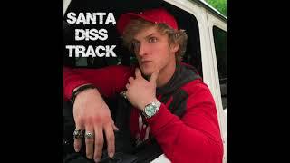 Logan Paul - Santa Diss Track OFFICIAL VERSION