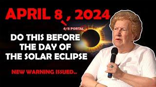 Its coming April 8 2024 Do this before the day of the solar eclipseDolores Cannon