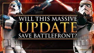 Will this MASSIVE Update SAVE Star Wars Battlefront?