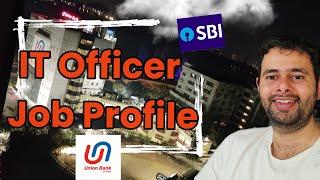 Job profile of Bank IT officer  SO IT job description