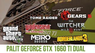 Palit GeForce GTX 1660 Ti Dual  7 Games tested  FullHD ULTRA