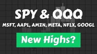 Stock Market New Highs This Week? SPY & QQQ  Microsoft  Apple  Amazon  Meta  Google  Netflix