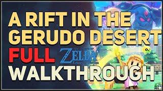 A Rift in the Gerudo Desert Full Quest Legend of Zelda Echoes of Wisdom