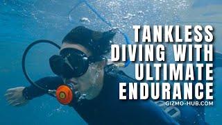 SEEAIR  TANKLESS DIVING WITH ULTIMATE ENDURANCE  Gizmo-Hub.com