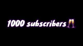 Thank you for the 1000 Subscribers