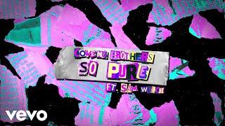 Cowens Brothers - So Pure Official Lyric Video ft. Sam Welch