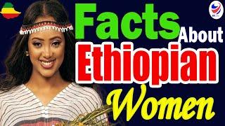 10 Facinating Facts About Ethiopian Women #ethiopianwoman #ethiopianwedding