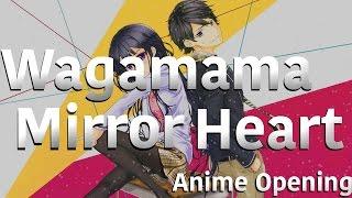 OP Wagamama Mirror Heart Masamune-kun No Revenge Romaji  English Lyrics