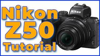 Nikon Z50 Tutorial Training Overview  How to Use the Nikon Z50