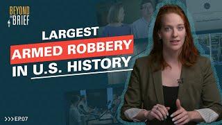 FBI Commits the Largest Armed Robbery in American History
