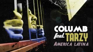 Columb feat TARZY -   America Latină