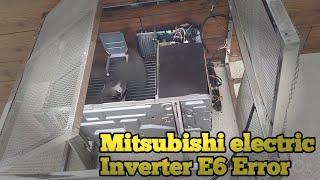 Mitsubishi electric inverter ac E6 error  Gayatri airzone