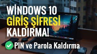 Windows 10 Şifre Kaldırma  PIN ve Parola Kaldırma  %100 Çözüm