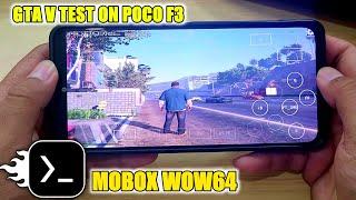 GTA V MOBOX WOW64 Test On Poco F3