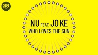Nu feat. Jo.Ke - Who Loves The Sun Original Mix BAR25-019