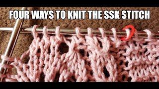 Four Ways to Knit the Slip Slip Knit Stitch SSK Tutorial