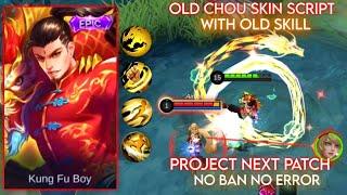 Old Chou DragonBoy Epic Skin Script With Logo+SkillIcon+OldSkill  MobileLegends