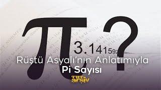 Rüştü Asyalının Anlatımıyla Pi Sayısı 2003  TRT Arşiv