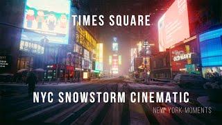 Times Square Snowstorm Cinematic 2022  New York Moments Canon EOS R