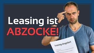 Ist Fahrzeug-Leasing wirklich Abzocke? Ich rechne für dich genau nach