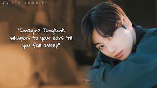  jungkook asmr ○ imagine jungkook whispers to your ears until you fall into sleep 