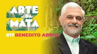 Benedito Abbud #17 Arte da Mata podcast