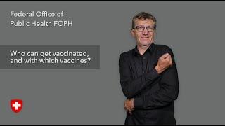Who can get vaccinated and with which vaccines?