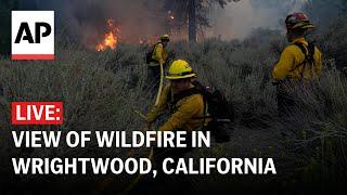 LIVE View of wildfire in Wrightwood California